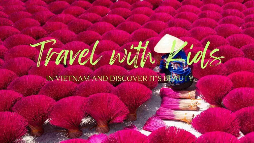 Blog post for Vietnam with Kids