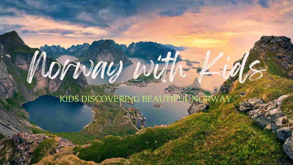 Blog post for Treks on a Budget Norway Vacation with Kids