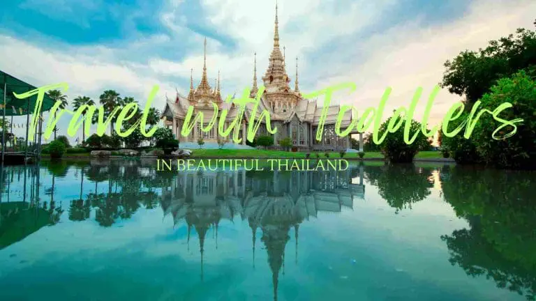 Thailand with a Toddler: An Essential Guide for Family Adventures