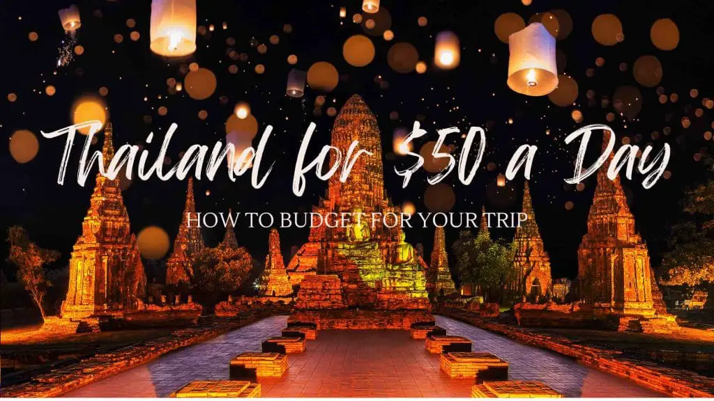 Thailand for $50 A Day Blog Post