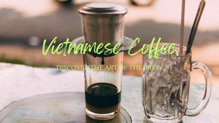 Dive into the World of Extraordinary Vietnamese Coffee
