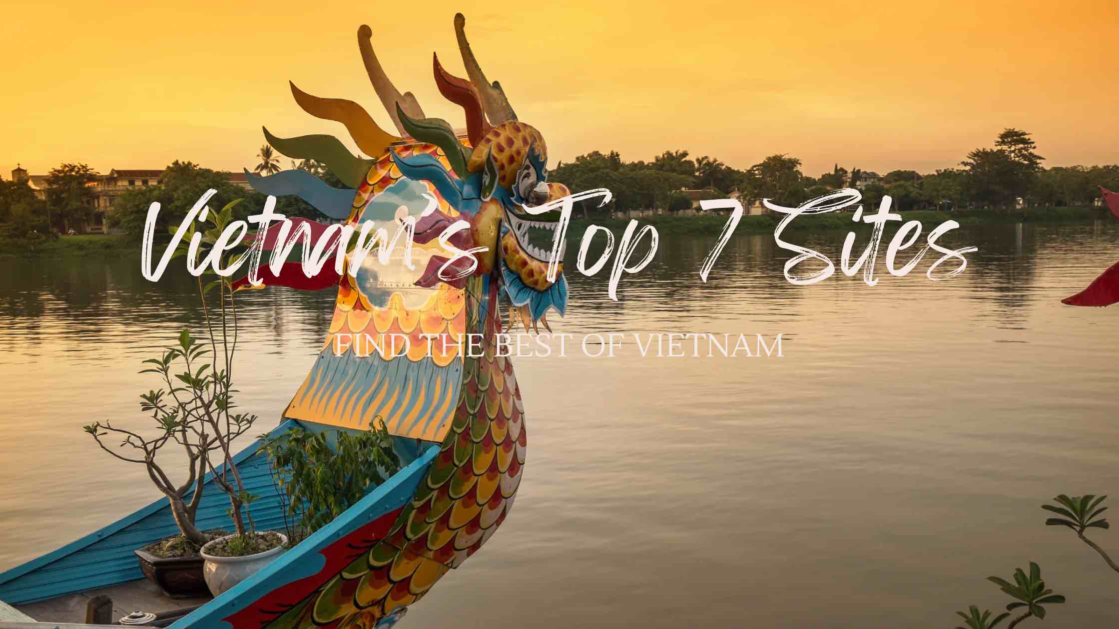 Vietnam’s top 7 spots