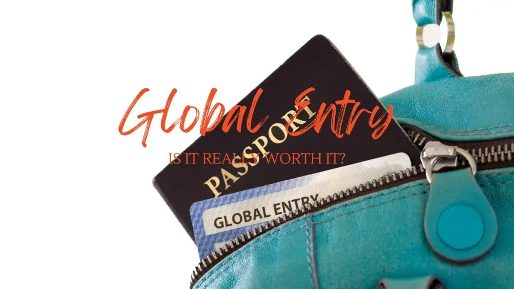 Is global entry worth it blog post
