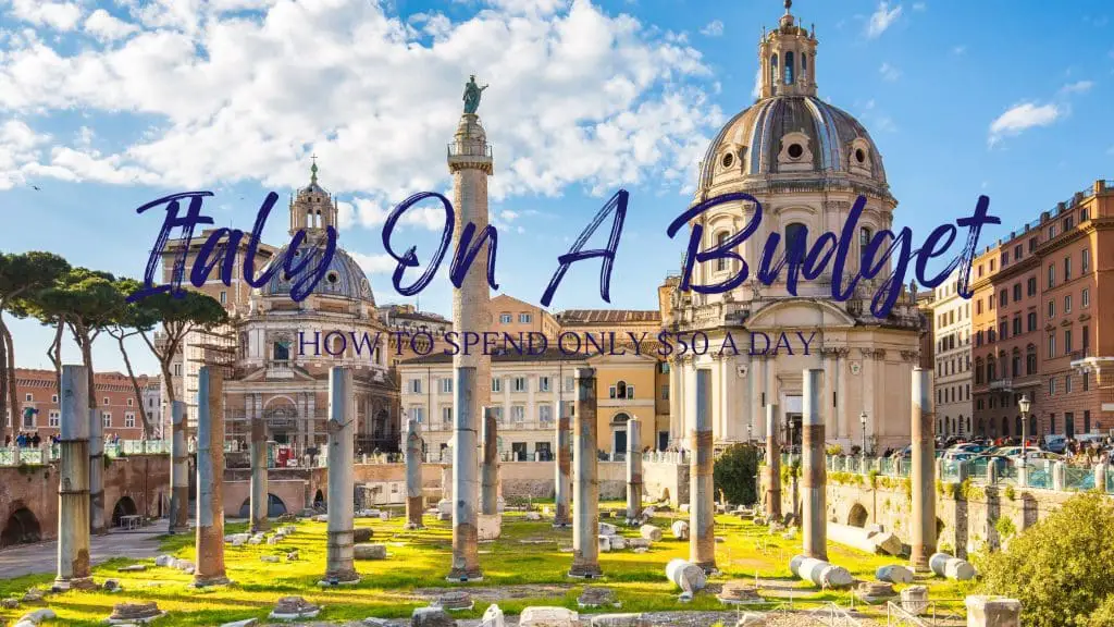 Best places to travel to Italy on a budget blog post