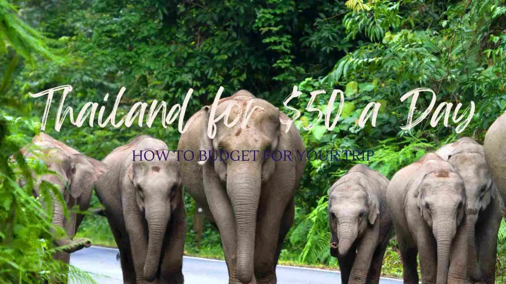Thailand for $50 A Day Blog Post