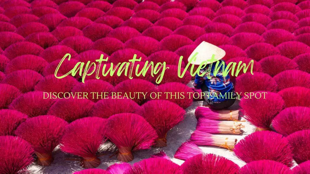 Captivating Vietnam Blog Post
