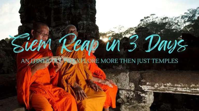 How to Conquer Siem Reap in 3 Days: An Epic Itinerary
