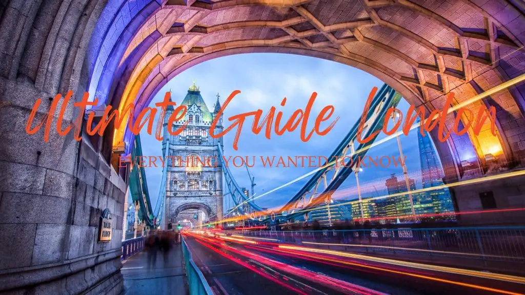 Ultimate Guide To London blog post