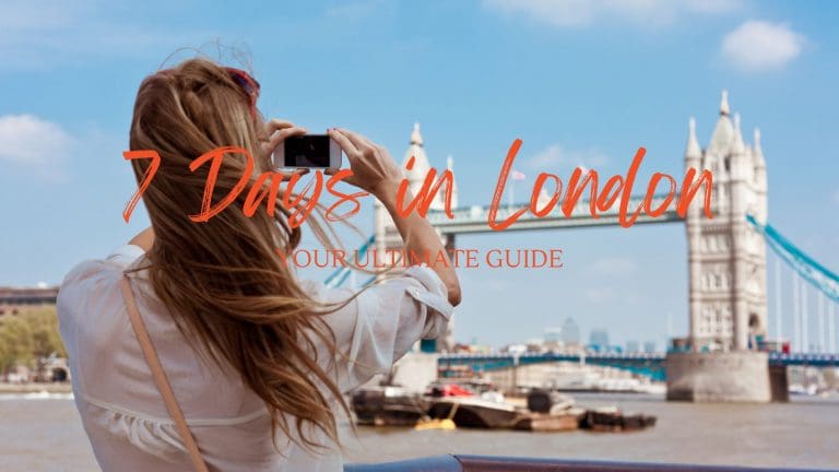 7 Days in London blog post Treks On A Budget
