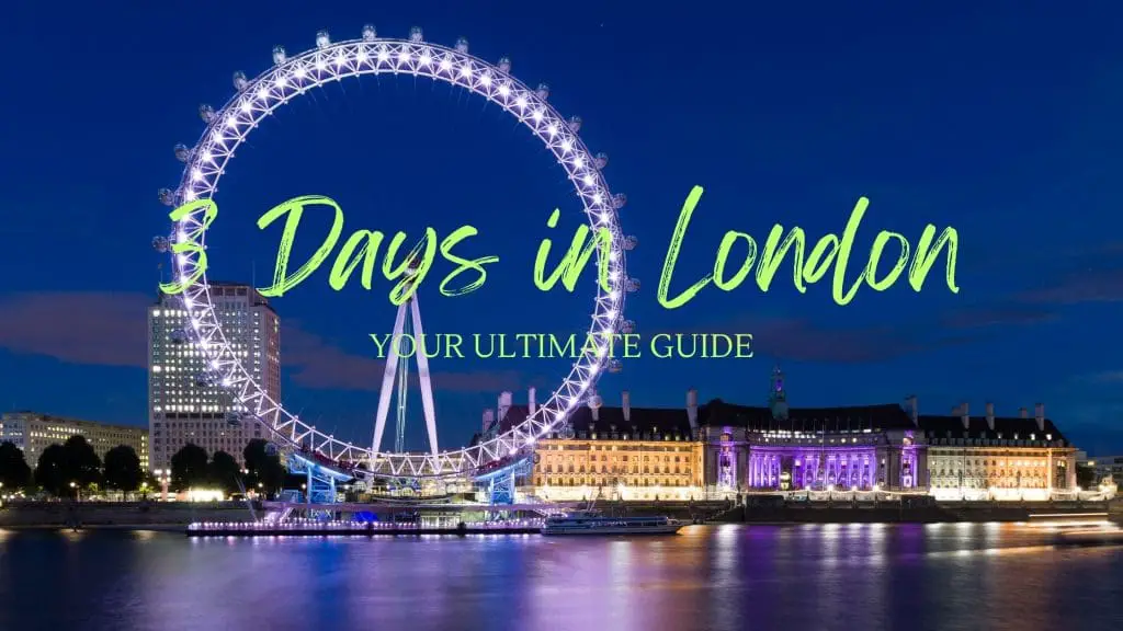 3 DAYS in London blog post