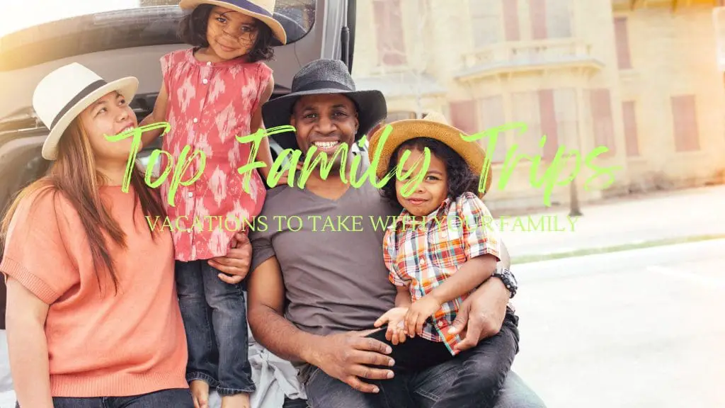 Top family destinations blog post